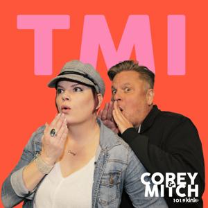 TMI with Corey & Mitch