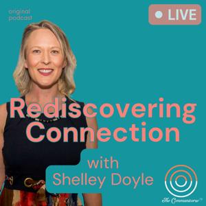 Rediscovering Connection with Shelley Doyle