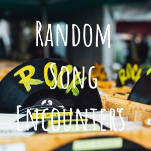 Random Song Encounters