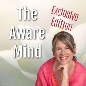 The Aware Mind Exclusive Edition