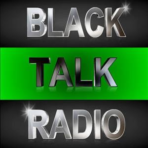 BLACK TALK RADIO NETWORK™