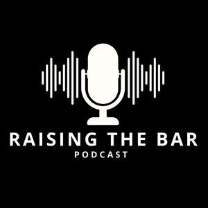 Raising the Bar Texas Podcast