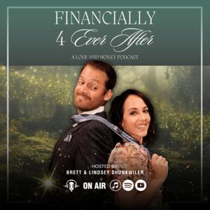 Financially 4 Ever After: A Love and Money Podcast