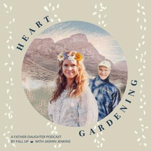Heart Gardening