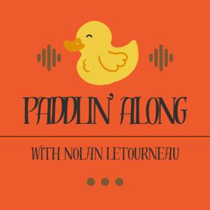 Paddlin' Along