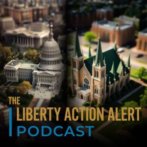 The Liberty Action Alert Podcast by Dr. Gregory Seltz with The Lutheran Center for Religious Liberty