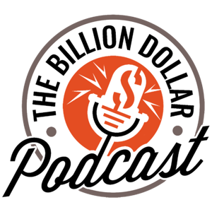 Billion Dollar Podcast with Joe White and Cain Daniel