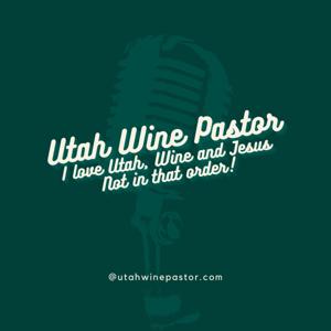 Utah Wine Pastor