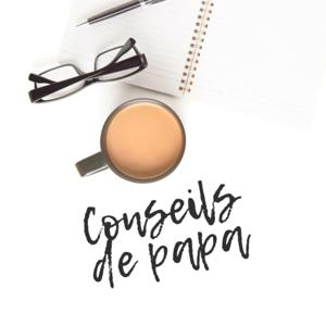 Conseils de papa