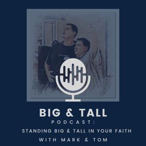 The Big and Tall Show with Mark and Tom
