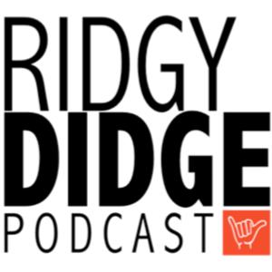 Ridgy Didge Podcast