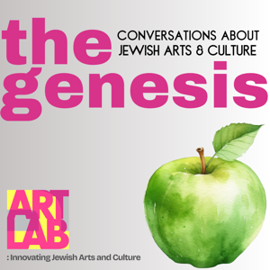 The Genesis: Conversations About Jewish Arts and Culture