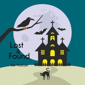 Lost&Found - Der Podcast