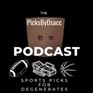 The PicksByDsacc Podcast