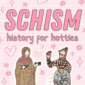 Schism: History for Hotties