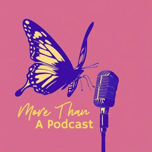 More Than: A Podcast