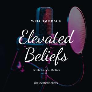 Elevated Beliefs Podcast