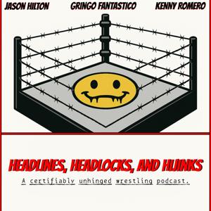 Headlines, Headlocks, and Hijinks with Gringo Fantastico, Jason Hilton, and Kenny Romero