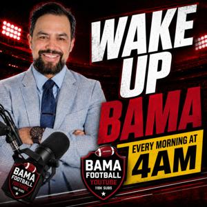WAKE UP BAMA - An Alabama Football Podcast with Kyle Henderson