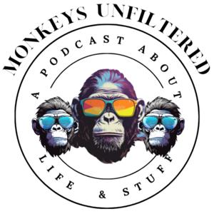 Monkeys Unfiltered