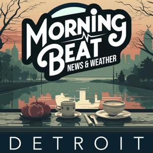 Morning Beat: Detroit