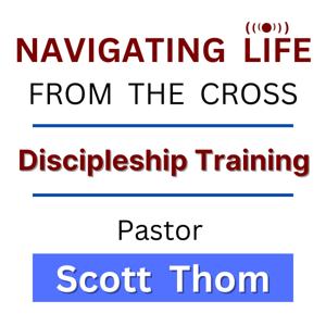 Navigating Life From The Cross