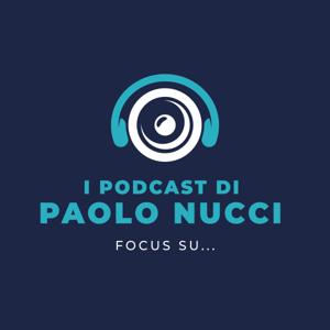 I podcast di Paolo Nucci