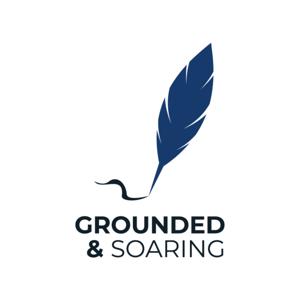 Grounded and Soaring