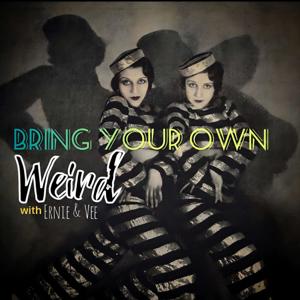 Bring Your Own Weird