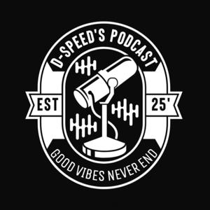 D-Speed's Podcast