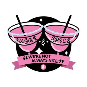 Sugar. Spice Podcast