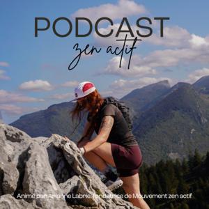 Podcast ZEN ACTIF