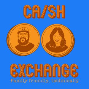 The Cash Exchange Podcast