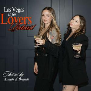 Las Vegas is for Lovers Podcast