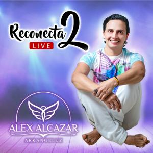 Reconecta2 con Alex Alcázar