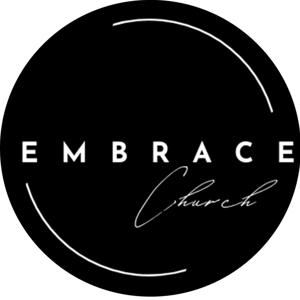 Embrace Church Podcast