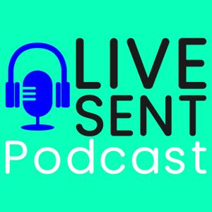 The Live Sent Podcast
