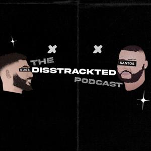 The Disstrackted Podcast