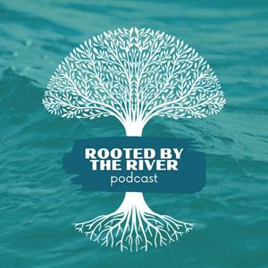 Rooted By The River