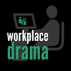 Workplace Drama