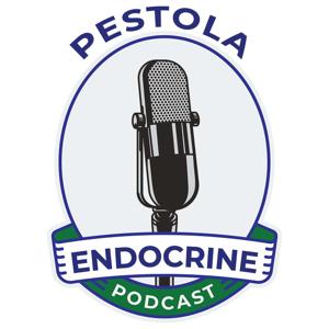 PESTOLA Endocrine Podcast