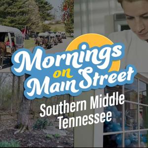 Mornings on Main Street Southern Middle Tennessee