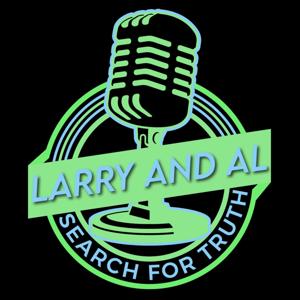 Larry and Al - Search For Truth