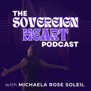 The Sovereign Heart Podcast