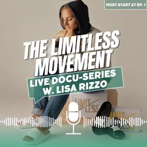 The Limitless Movement | Docu-Series w. Lisa Rizzo