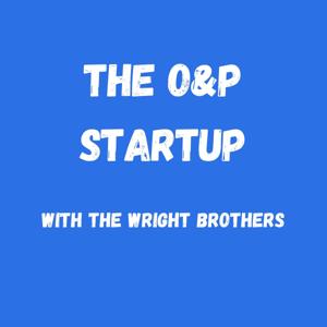 The O&P Startup