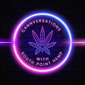 Cannversations with South Point Hemp