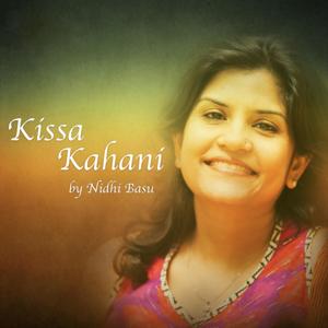 Kissa Kahani by Nidhi Basu - A Podcast of Hindi Stories by Nidhi Basu