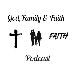 God, Family & Faith
