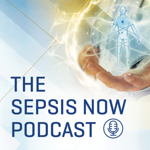 The Sepsis Now Podcast